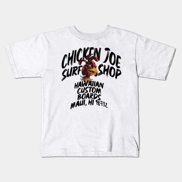 Chicken Joe Surf Shop Kids T-Shirt by teeteet